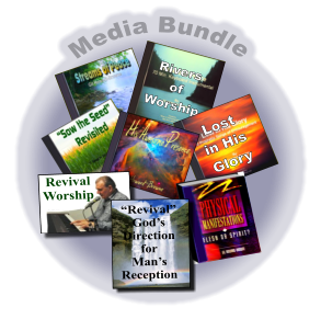 Media Bundle   Rivers of Worship Lost  in His Glory “Revival” God’s  Direction for Man’s  Reception
